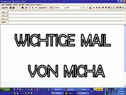 ANKLICKEN: Mail von Micha